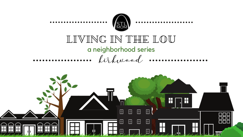 a black and white sketch of homes in a neighborhood with green trees in the background with a banner above saying, “Living in the Lou: a neighborhood series - Kirkwood"