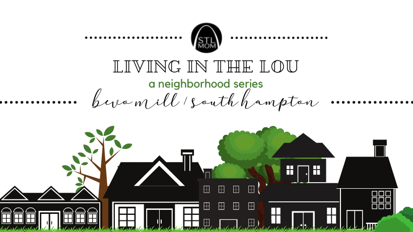 a Living in the Lou a neighborhood series banner for Bevo Mill / South Hampton neighborhoods