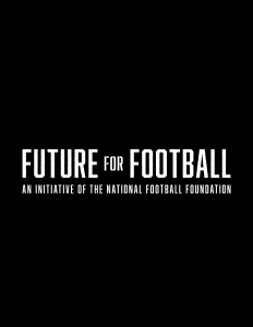 The words, "Future for Football an Initiative of the National Football Foundation" in white letters on a black background