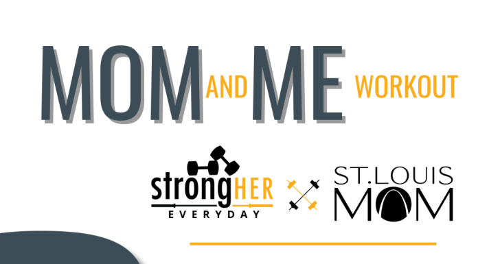 St. Louis Mom + StrongHer Exclusive Fitness Event